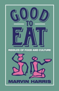 Cover image: Good to Eat: Riddles of Food and Culture 9781577660156