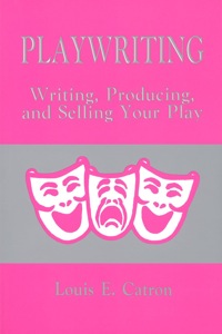 Cover image: Playwriting: Writing, Producing, and Selling Your Play 9780881335644