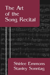 Cover image: The Art of the Song Recital 1st edition 9781577662204