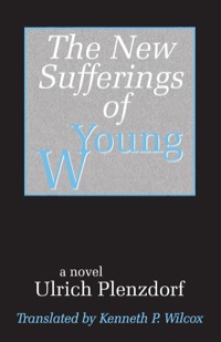 Cover image: The New Sufferings of Young W. 1st edition 9780881338911