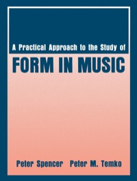 Cover image: A Practical Approach to the Study of Form in Music 1st edition 9780881338065