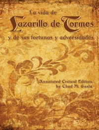 Cover image: La vida de Lazarillo de Tormes y de sus fortunas y adversidades: Annotated Critical Edition 1st edition 9781478605713