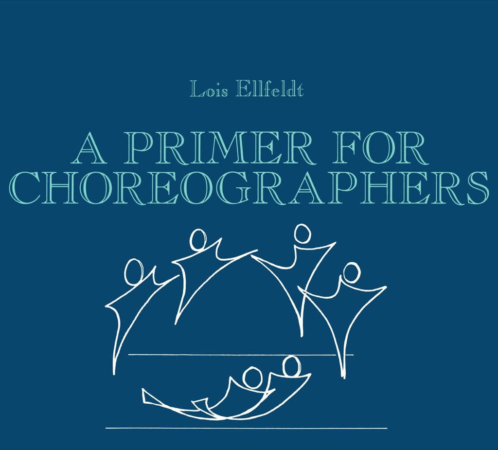 A Primer for Choreographers 1st Edition