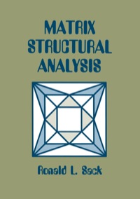Cover image: Matrix Structural Analysis 1st edition 9780881338249