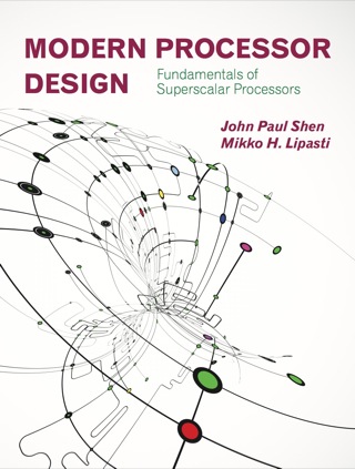 Cover image: Modern Processor Design: Fundamentals of Superscalar Processors 1st edition 9781478607830