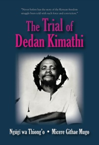 Cover image: The Trial of Dedan Kimathi 1st edition 9781478611318