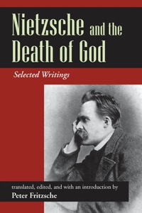 Cover image: Nietzsche and the Death of God: Selected Writings 1st edition 9781478611806