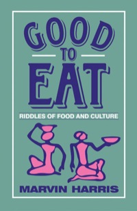 Cover image: Good to Eat: Riddles of Food and Culture 1st edition 9781577660156