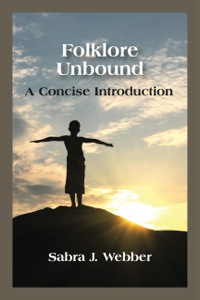 Cover image: Folklore Unbound: A Concise Introduction 1st edition 9781478615330