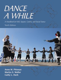 Cover image: Dance a While: A Handbook for Folk, Square, Contra, and Social Dance 10th edition 9781478626985