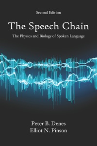 Cover image: The Speech Chain: The Physics and Biology of Spoken Language 2nd edition 9781478629566