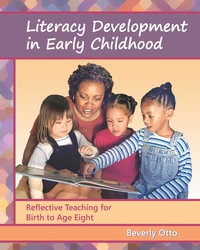 Cover image: Literacy Development in Early Childhood: Reflective Teaching for Birth to Age Eight 9781478630203