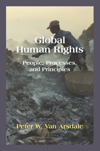 Cover image: Global Human Rights: People, Processes, and Principles 1st edition 9781478632948
