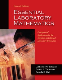 Cover image: Essential Laboratory Mathematics: Concepts and Applications for the Clinical and Chemical Laboratory Technician 2nd edition 9781577666608