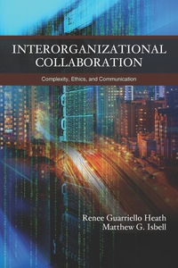 Cover image: Interorganizational Collaboration: Complexity, Ethics, and Communication 1st edition 9781478632931