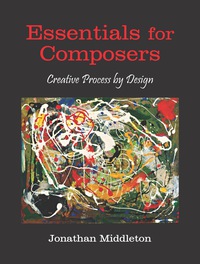 Cover image: Essentials for Composers: Creative Process by Design 1st edition 9781478632498