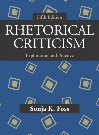 Cover image: Rhetorical Criticism: Exploration and Practice 5th edition 9781478634898