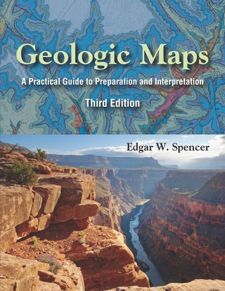 Cover image: Geologic Maps: A Practical Guide to Preparation and Interpretation 3rd edition 9781478634881
