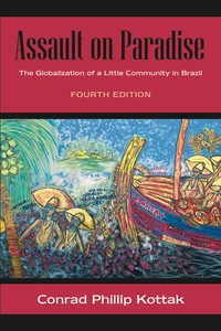 Cover image: Assault on Paradise: The Globalization of a Little Community in Brazil 4th edition 9781478635833