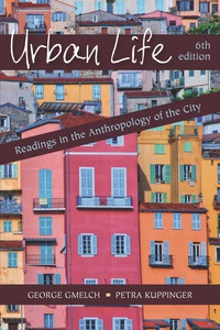 Cover image: Urban Life: Readings in the Anthropology of the City 6th edition 9781478635697