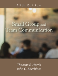 Cover image: Small Group and Team Communication 5th edition 9781478637233