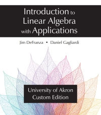 Cover image: Introduction to Linear Algebra with Applications: University of Akron Custom Edition 1st edition 9781478637585