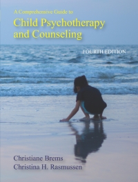 Cover image: A Comprehensive Guide to Child Psychotherapy and Counseling 4th edition 9781478636373