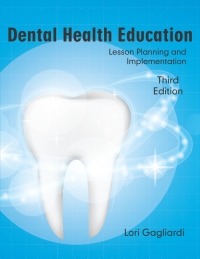 Imagen de portada: Dental Health Education: Lesson Planning and Implementation 3rd edition 9781478638544