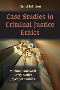 Cover image: Case Studies in Criminal Justice Ethics 3rd edition 9781478646204