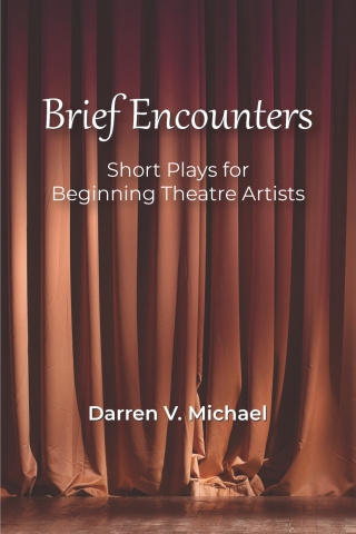 Cover image: Brief Encounters: Short Plays for Beginning Theatre Artists 1st edition 9781478648765