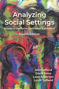 Omslagafbeelding: Analyzing Social Settings: A Guide to Qualitative Observation and Analysis 4th edition 9781478650232