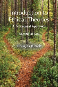 صورة الغلاف: Introduction to Ethical Theories: A Procedural Approach 2nd edition 9781478649380
