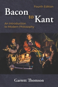 Imagen de portada: Bacon to Kant: An Introduction to Modern Philosophy 4th edition 9781478648987