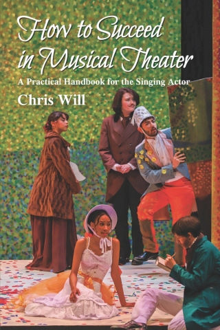 Cover image: How to Succeed in Musical Theater: A Practical Handbook for the Singing Actor 1st edition 9781478650027