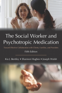 Imagen de portada: The Social Worker and Psychotropic Medication: Toward Effective Collaboration with Clients, Families, and Providers 5th edition 9781478650010