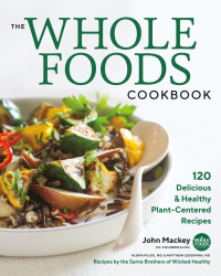 Cover image: The Whole Foods Cookbook 9781478944973