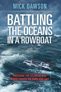 Cover image: Battling the Oceans in a Rowboat 9781478947523