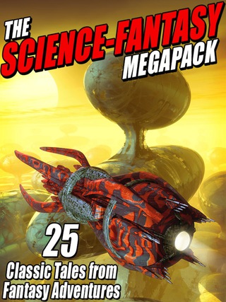 Imagen de portada: The Science-Fantasy Megapack