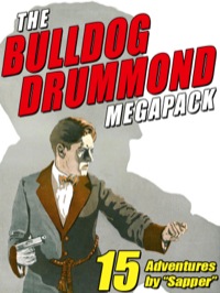 Titelbild: The Bulldog Drummond MEGAPACK ®