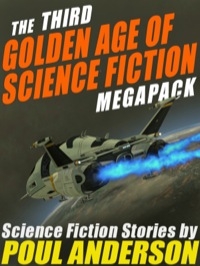 Imagen de portada: The Third Golden Age of Science Fiction MEGAPACK ™: Poul Anderson