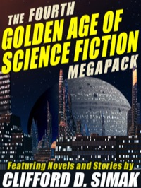 Imagen de portada: The Fourth Golden Age of Science Fiction MEGAPACK ®: Clifford D. Simak