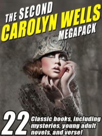 Imagen de portada: The Second Carolyn Wells Megapack