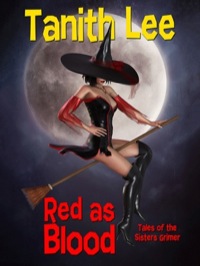 Cover image: Red as Blood, or Tales from the Sisters Grimmer