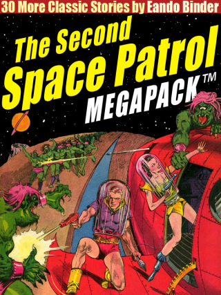 Imagen de portada: The Second Space Patrol MEGAPACK ® 9781479403912