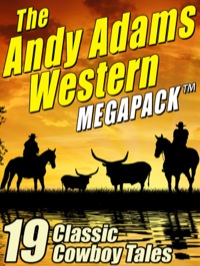 表紙画像: The Andy Adams Western MEGAPACK ®