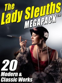 表紙画像: The Lady Sleuths MEGAPACK ®