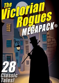 表紙画像: The Victorian Rogues MEGAPACK® 9781479404568