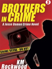 Omslagafbeelding: Brothers in Crime: Jesse Damon Crime Novel #5