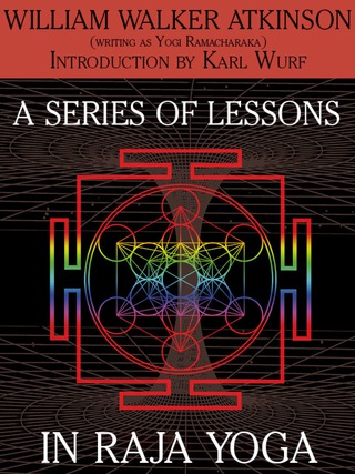 Cover image: A Series of Lessons in Raja Yoga