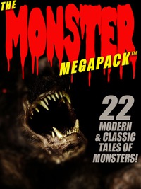 Omslagafbeelding: The Monster MEGAPACK®: 22 Modern & Classic Tales of Monsters